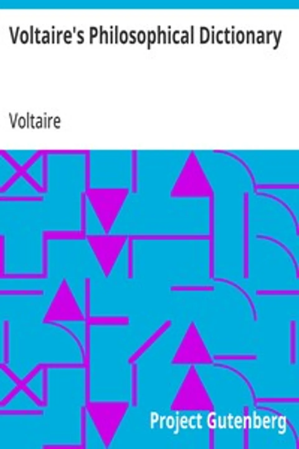 Voltaire's Philosophical Dictionary, Voltaire