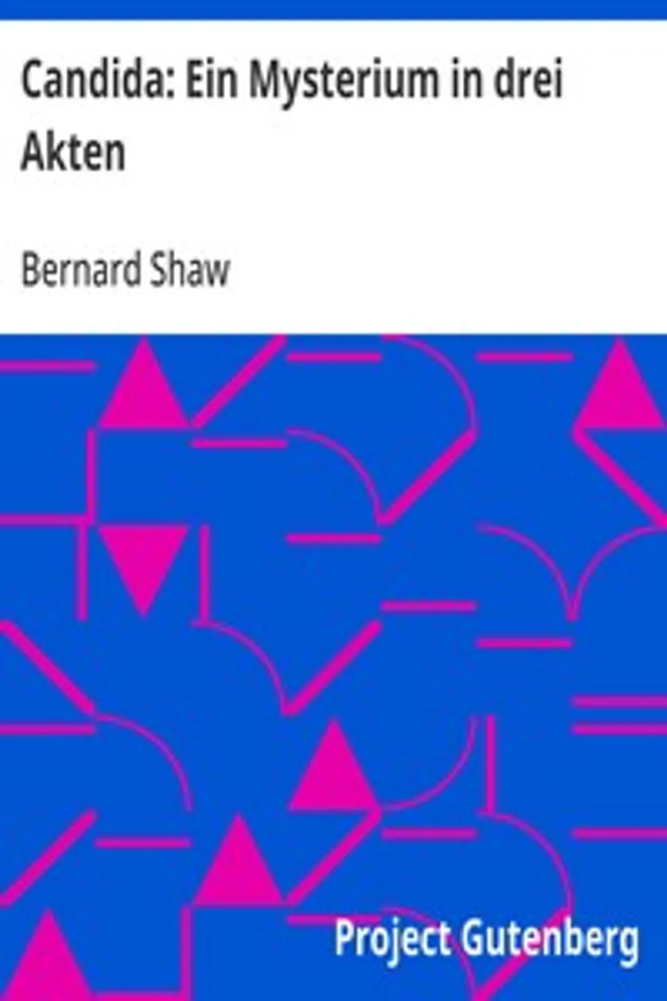 Candida: Ein Mysterium in drei Akten, Bernard Shaw