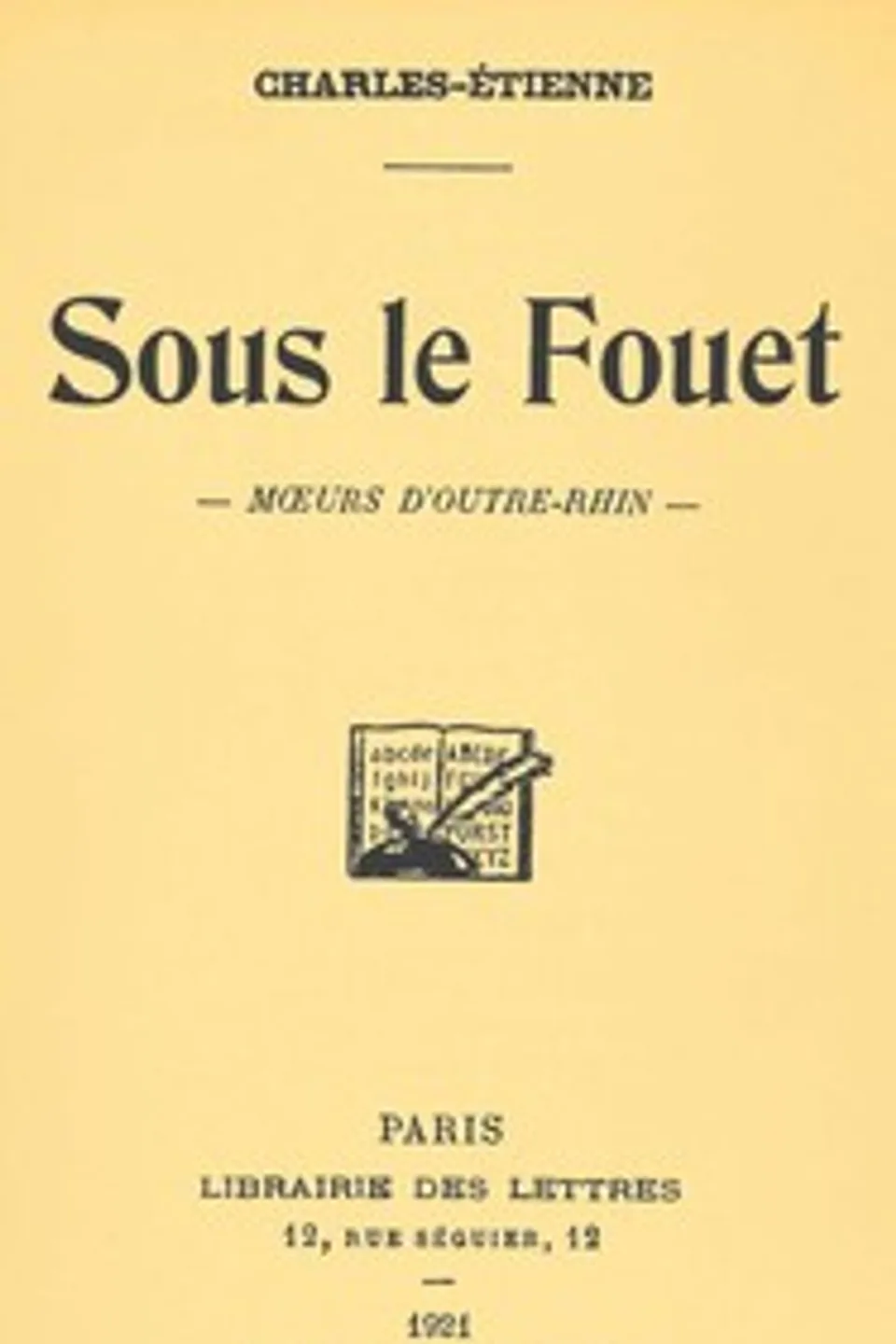 Sous le fouet : $b mœurs d'Outre-Rhin, Charles-Étienne