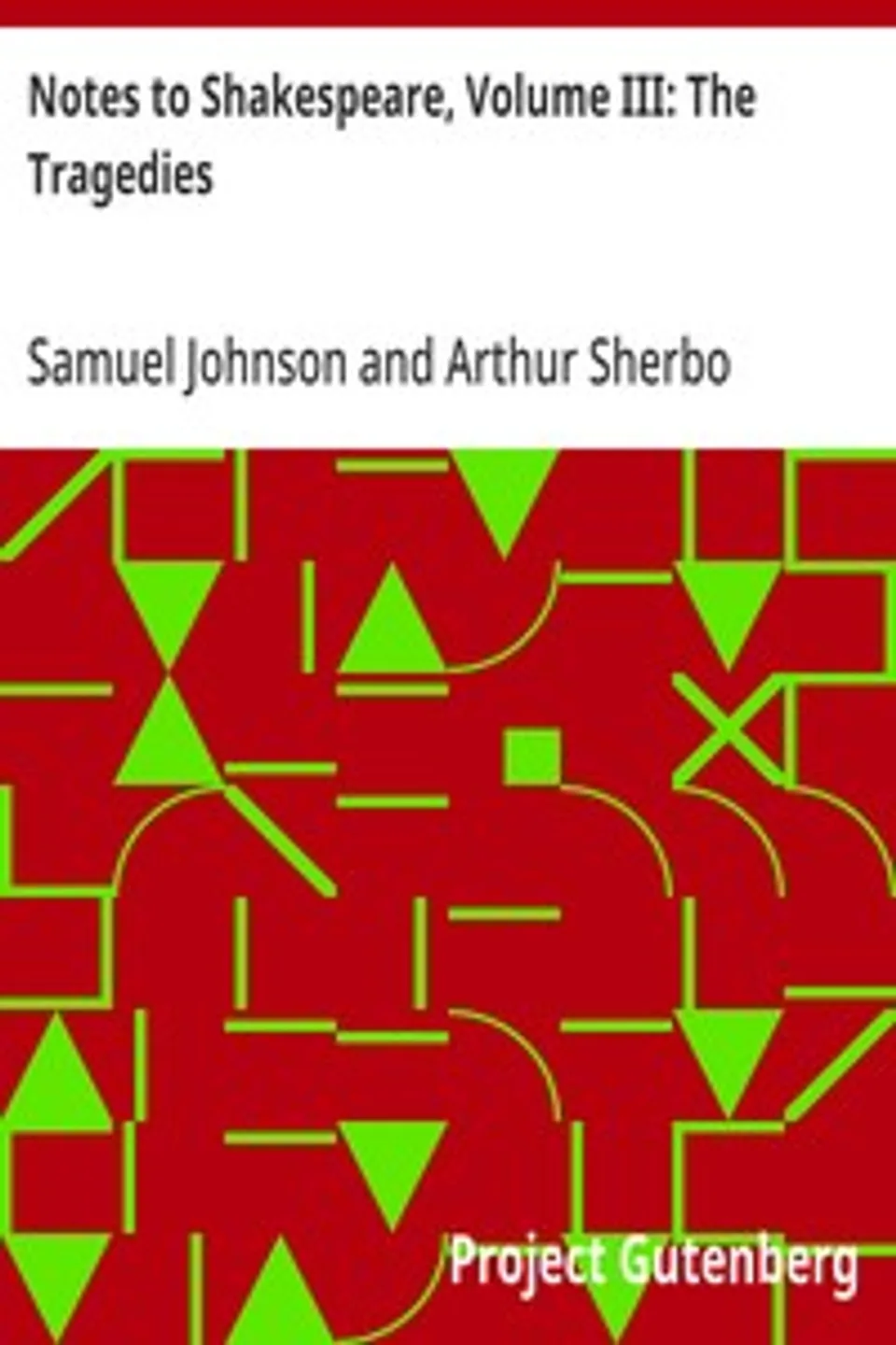 Notes to Shakespeare, Volume III: The Tragedies, Samuel Johnson