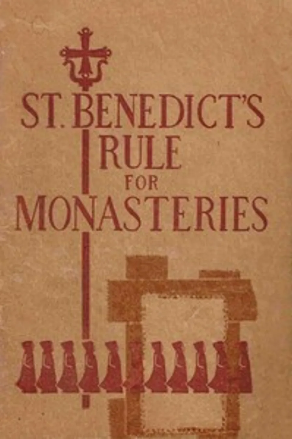 St. Benedict's Rule for Monasteries, Saint Benedict Abbot of Monte Cassino