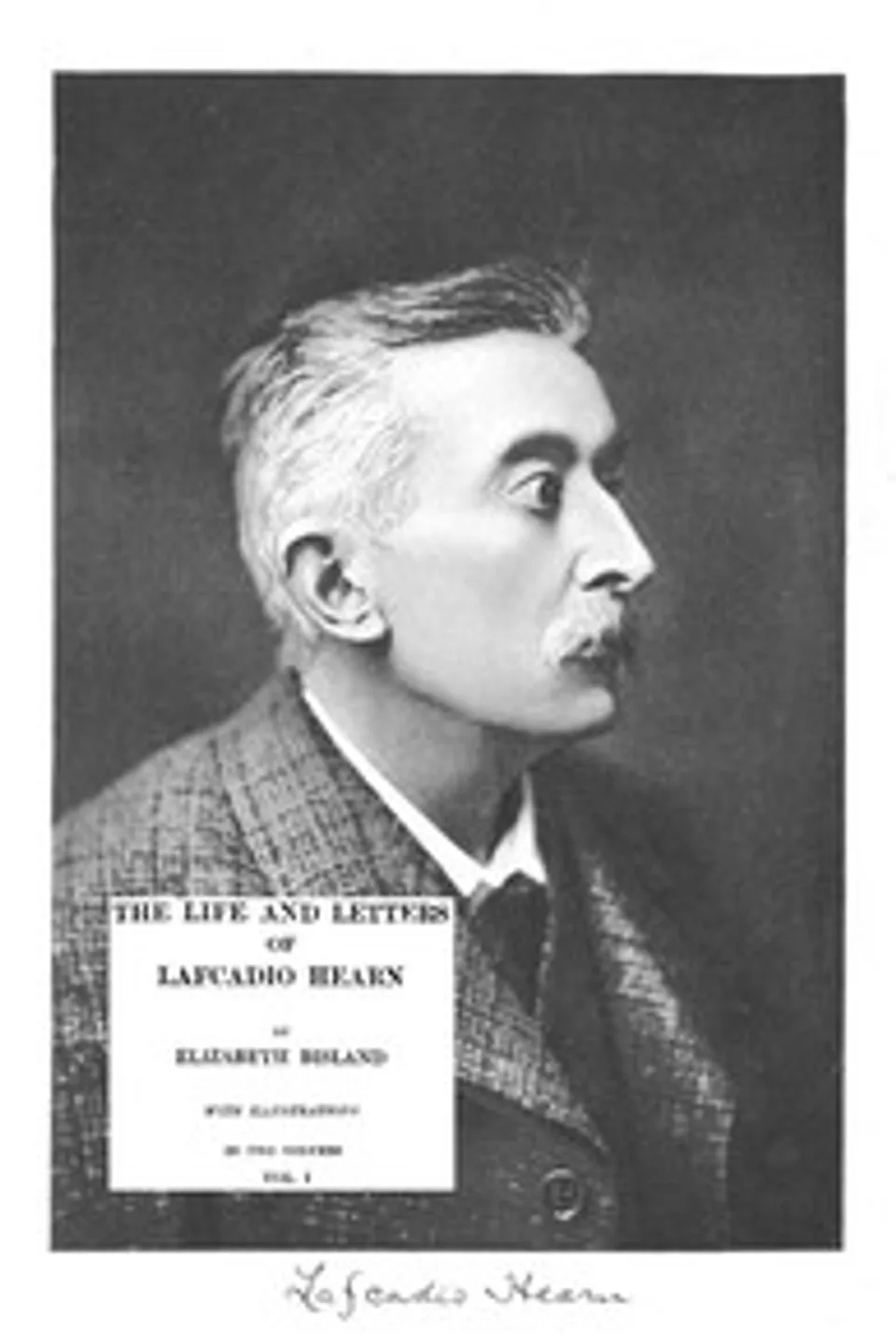 The Life and Letters of Lafcadio Hearn, Volume 1, Elizabeth Bisland