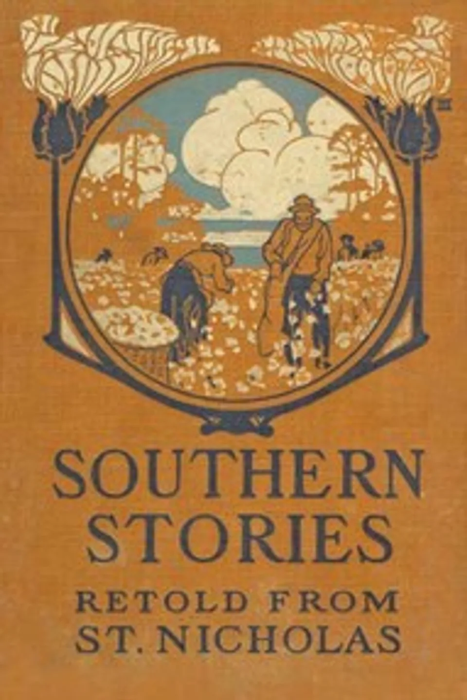Southern Stories: Retold from St. Nicholas, Various