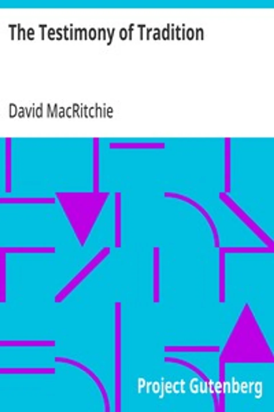 The Testimony of Tradition, David MacRitchie