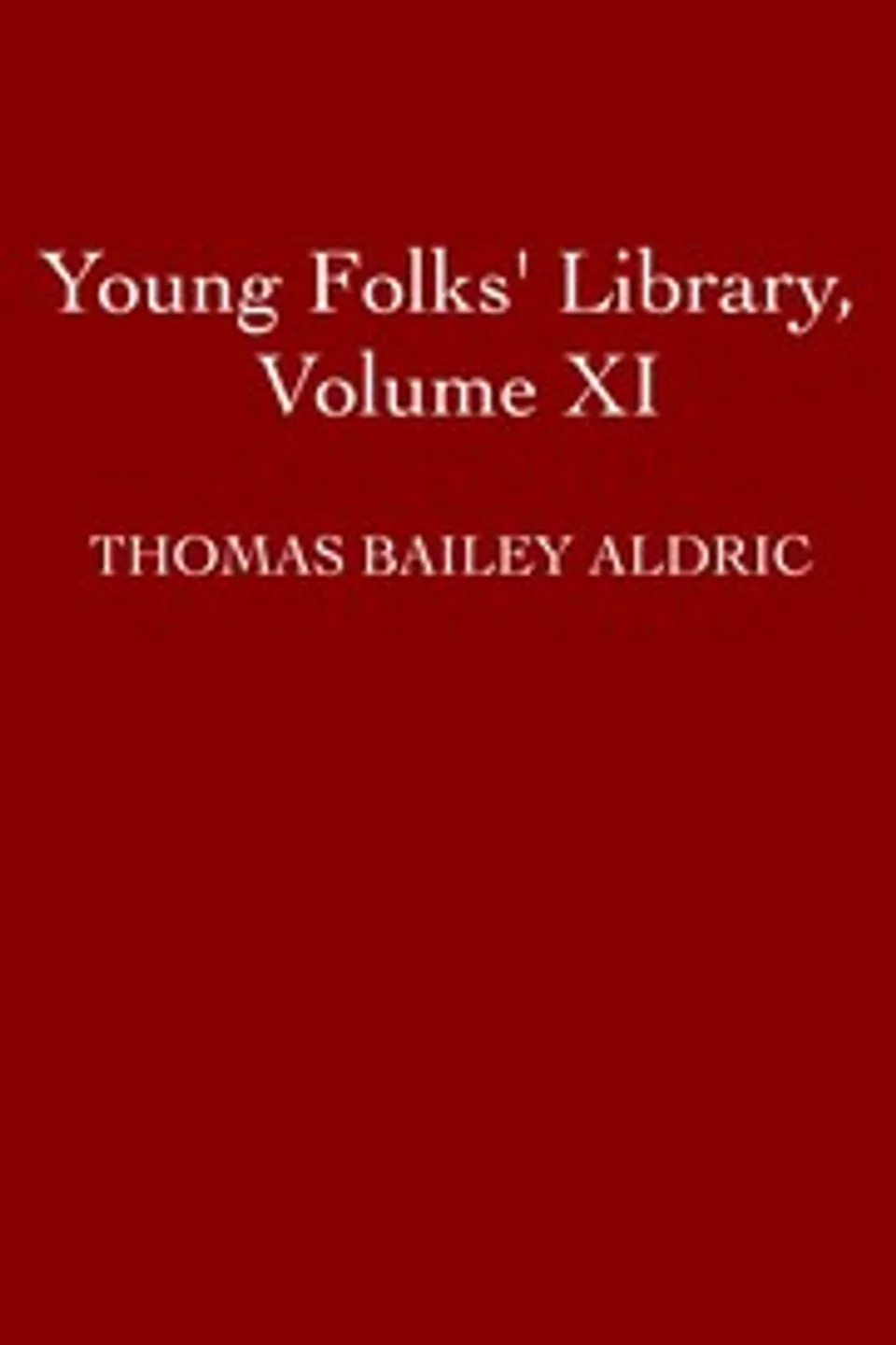 Young Folks' Library, Volume XI (of 20): Wonders of Earth, Sea and Sky