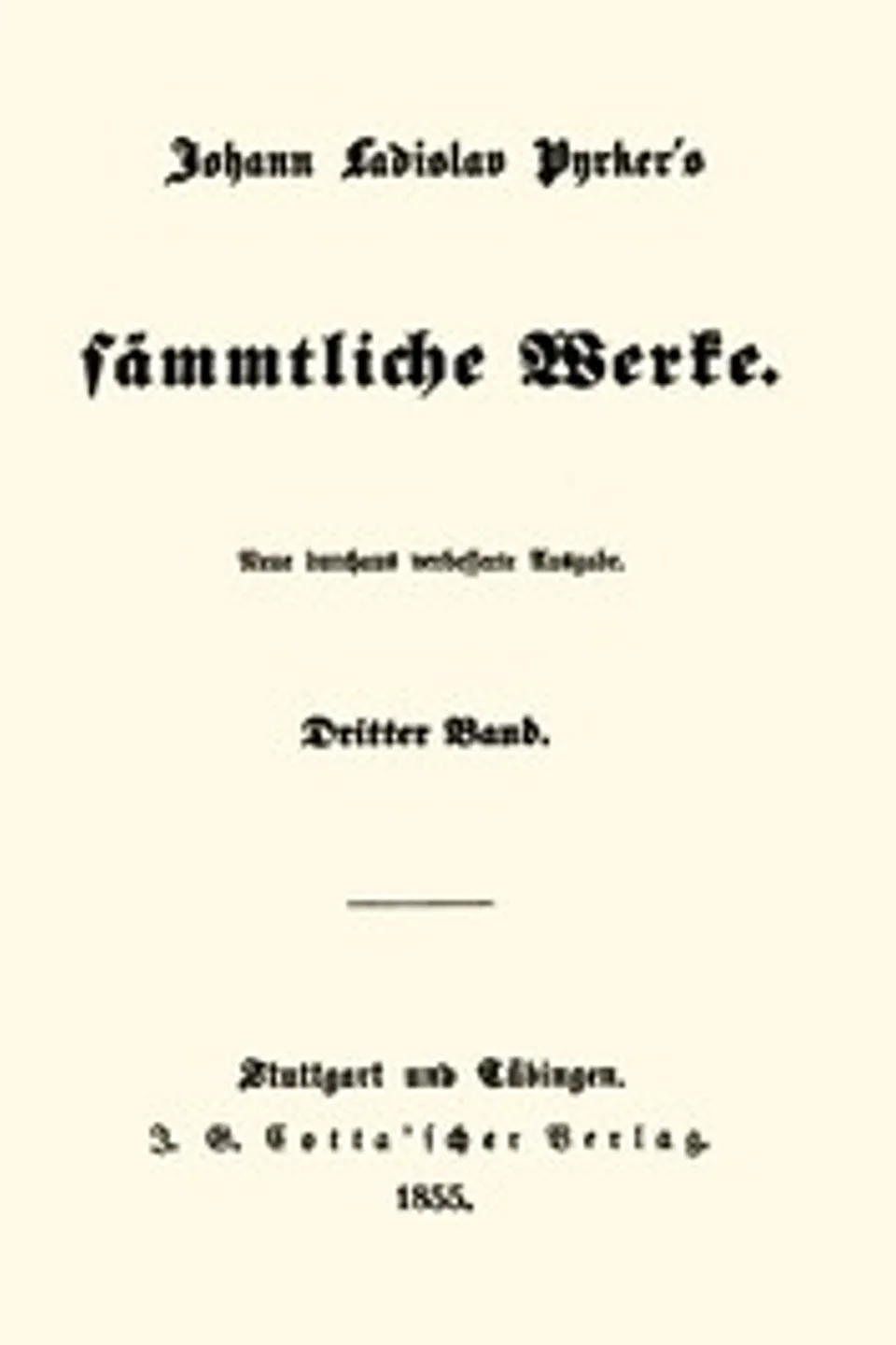 Perlen der heiligen Vorzeit: Johann Ladislav Pyrker's sämmtliche Werke (3/3), János László Pyrker