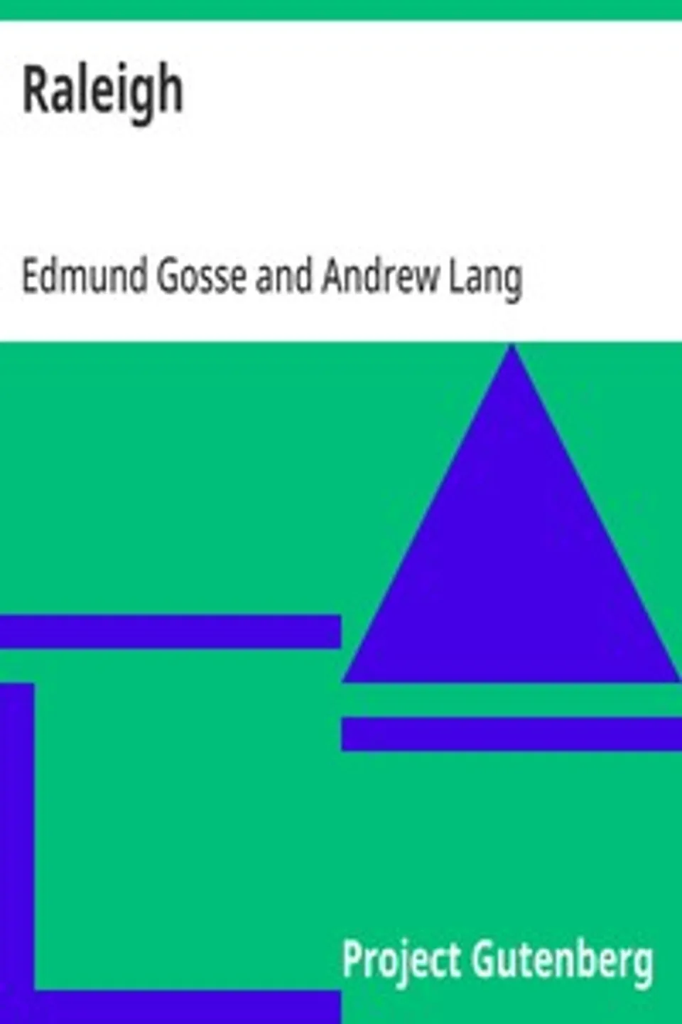 Raleigh, Edmund Gosse