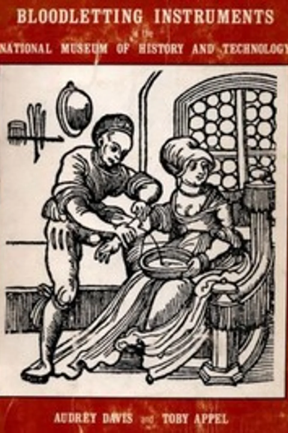 Bloodletting Instruments in the National Museum of History and Technology, Audrey B. Davis