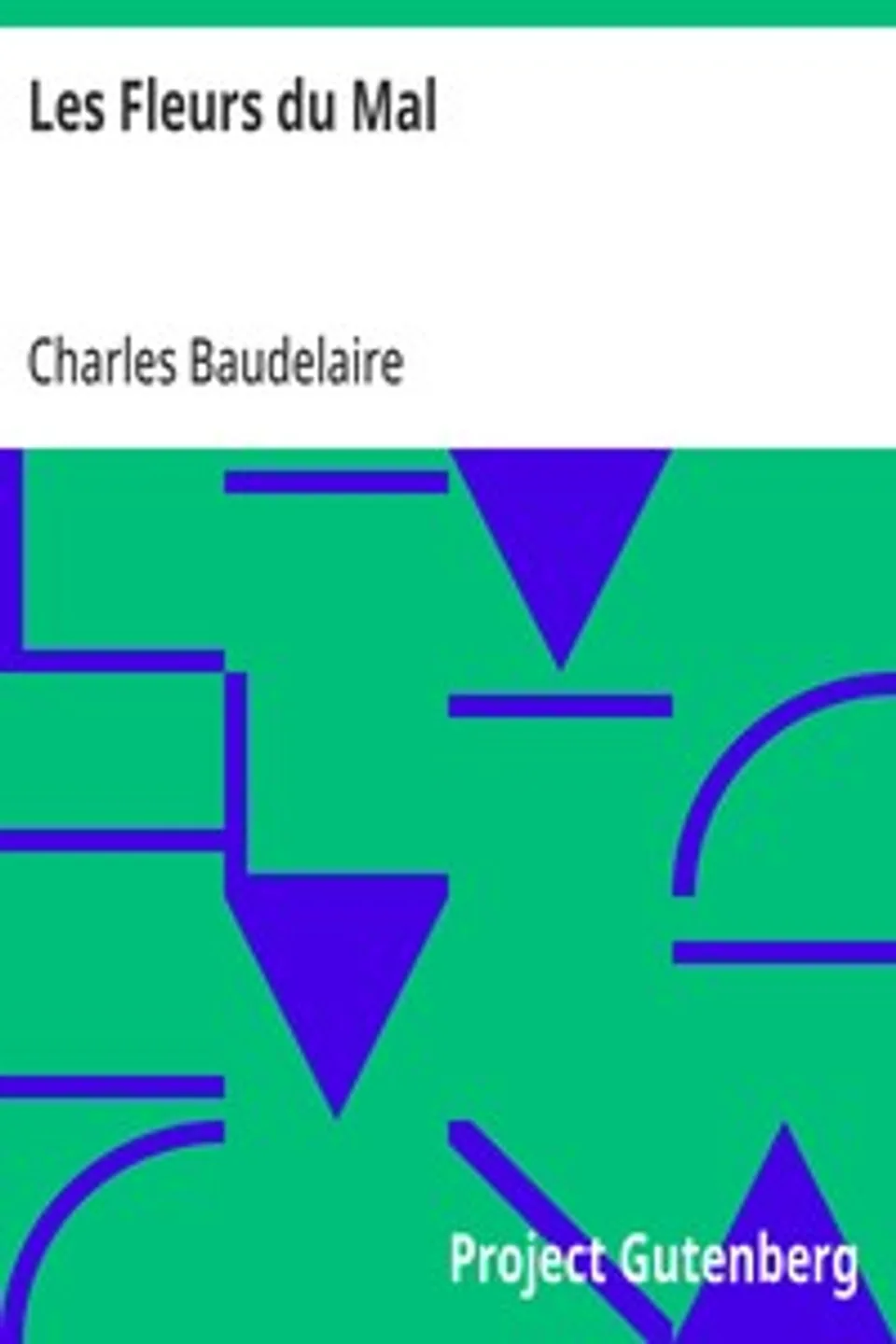 Les Fleurs du Mal, Charles Baudelaire