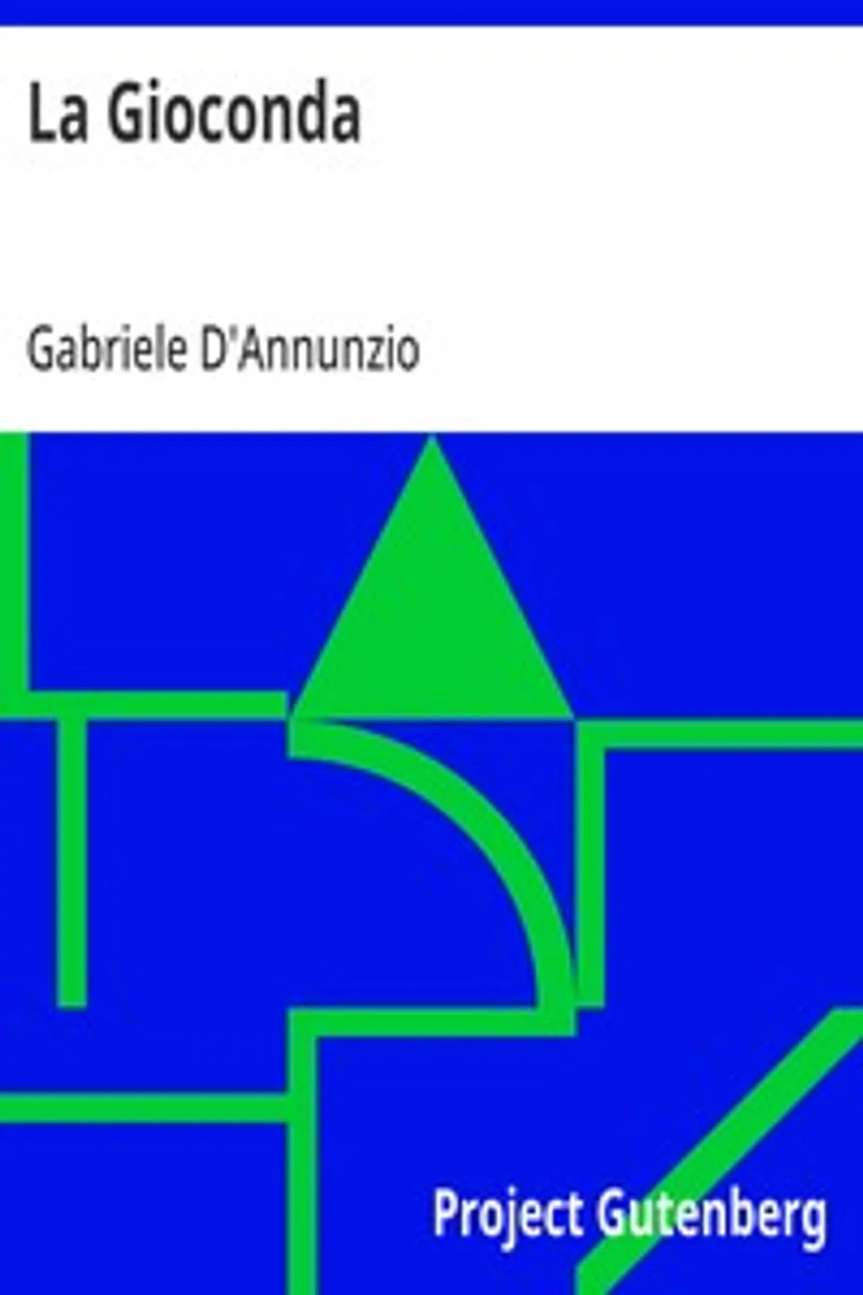 La Gioconda, Gabriele D'Annunzio