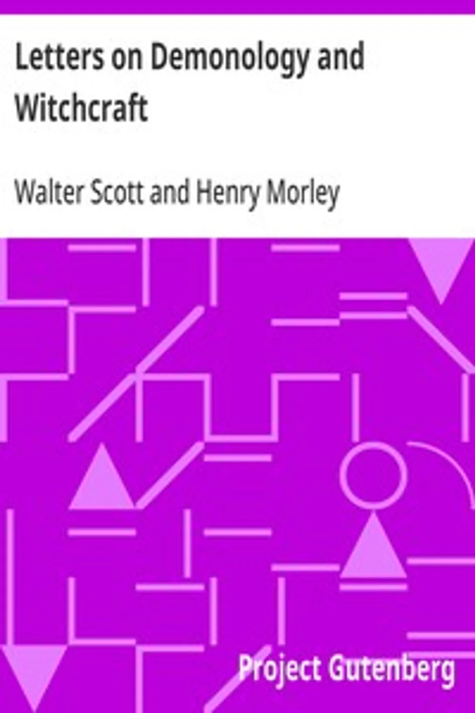 Letters on Demonology and Witchcraft, Walter Scott