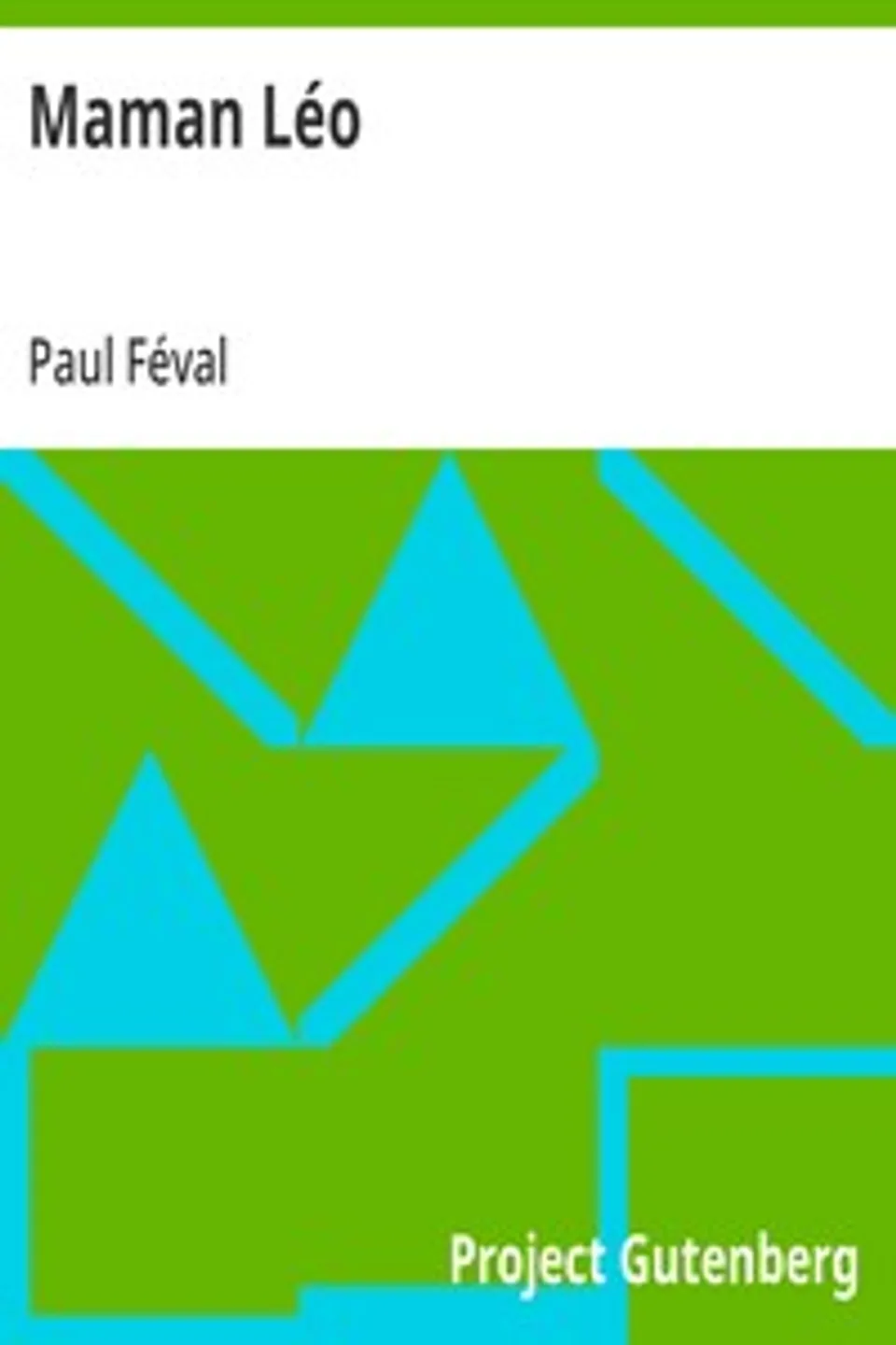 Maman Léo: Les Habits Noirs Tome V, Paul Féval
