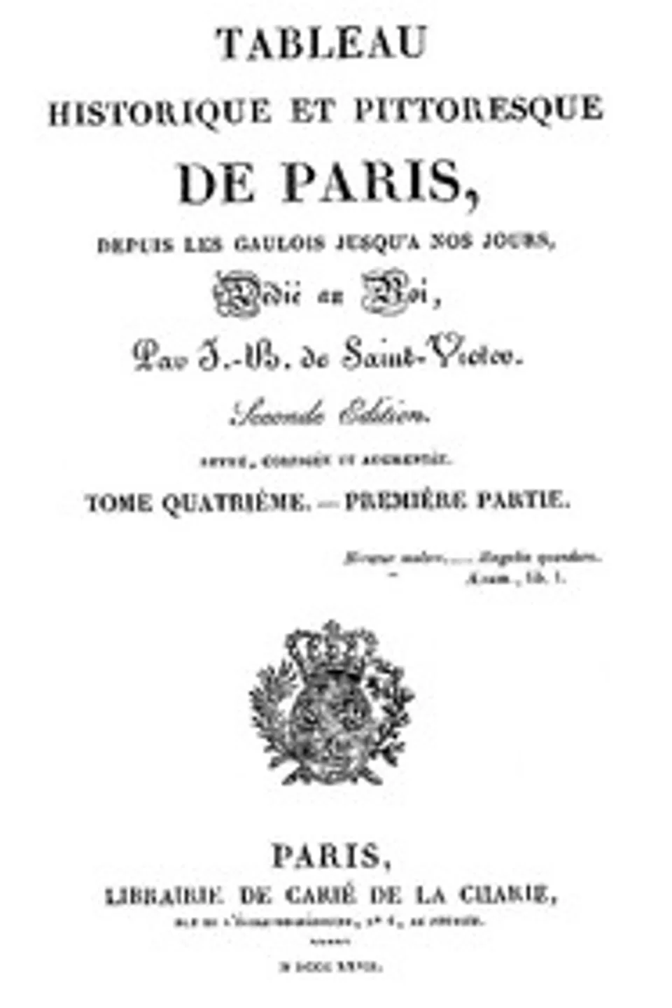 Tableau historique et pittoresque de Paris depuis les Gaulois jusqu'à nos jours (Volume 7/8), J. B. de (Jacques-Benjamin) Saint-Victor