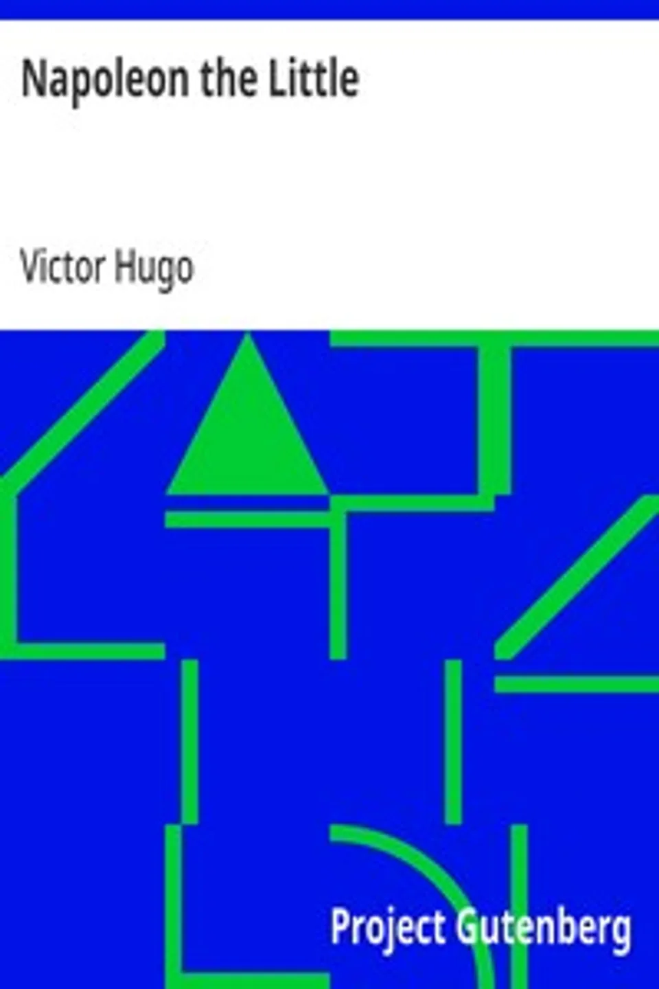 Napoleon the Little, Victor Hugo