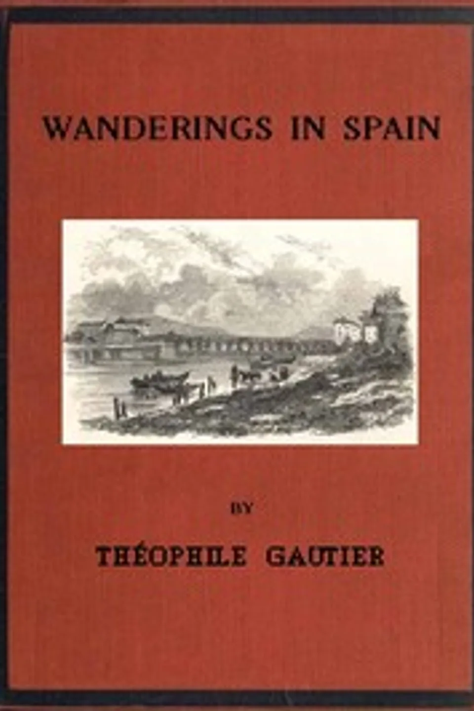 Wanderings in Spain, Théophile Gautier