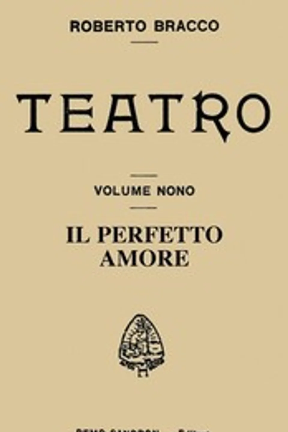 Il perfetto amore: Dialogo in tre atti, Roberto Bracco