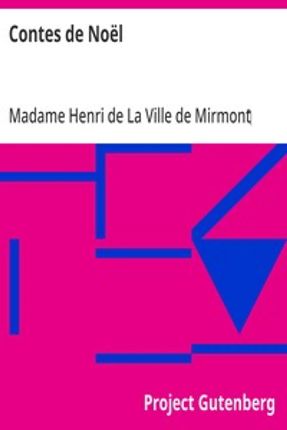Contes de Noël, Madame Henri de La Ville de Mirmont‏