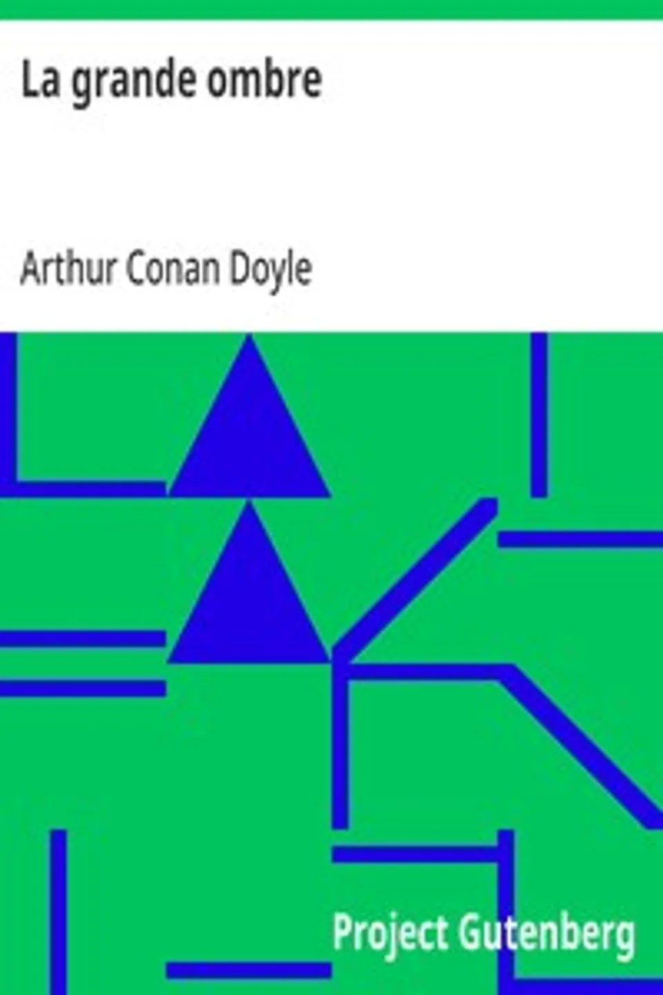 La grande ombre, Arthur Conan Doyle