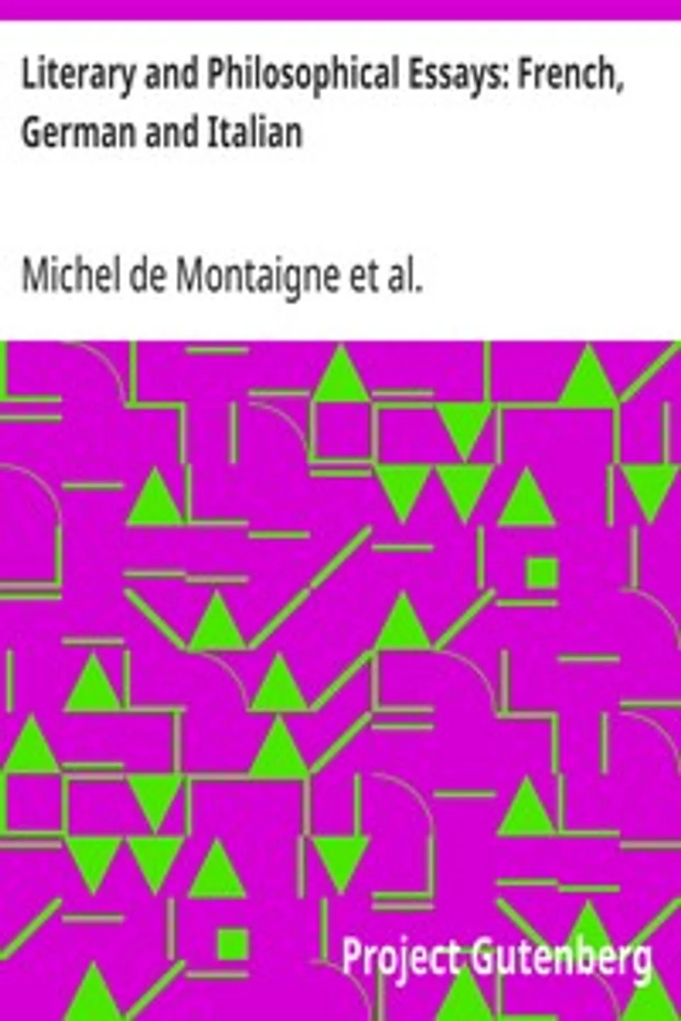 Literary and Philosophical Essays: French, German and Italian, Friedrich Schiller