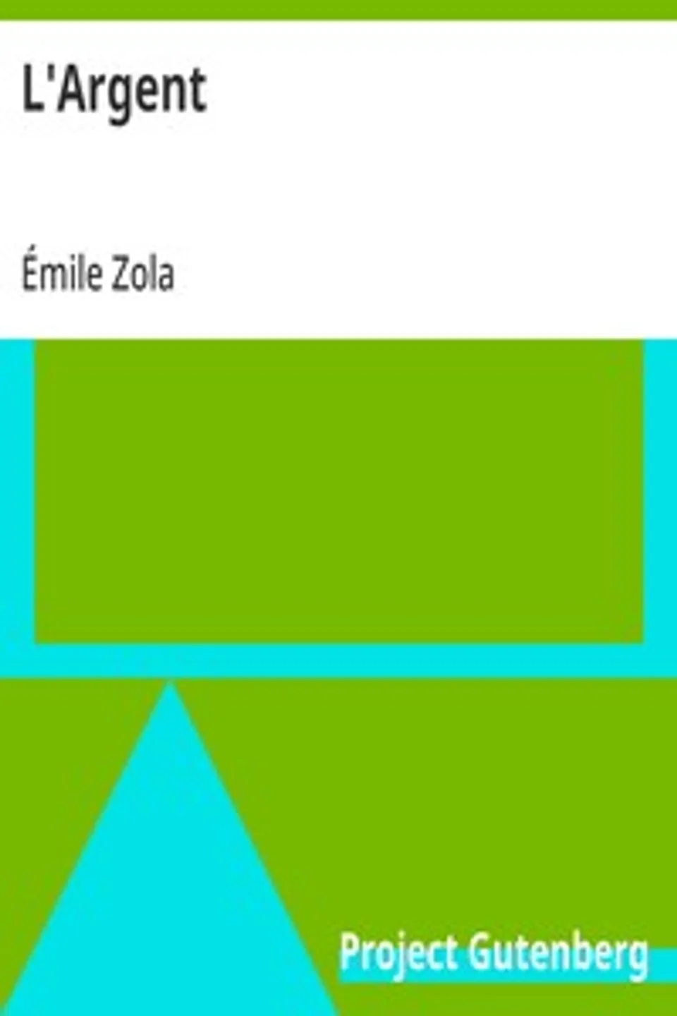 L'Argent, Émile Zola