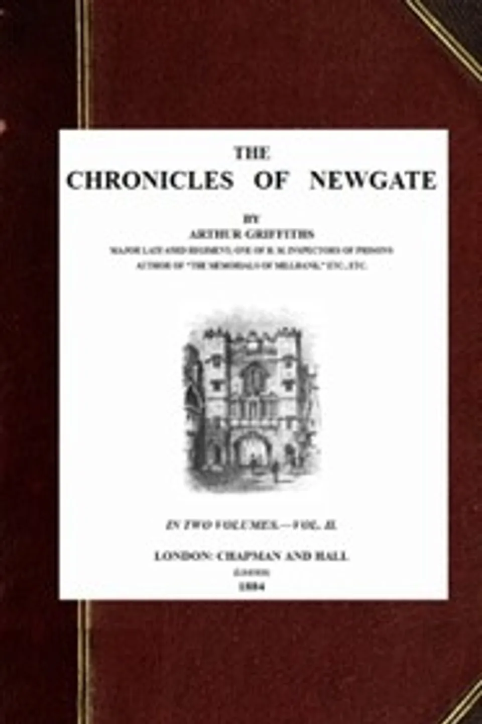 The Chronicles of Newgate, vol. 2/2, Arthur Griffiths
