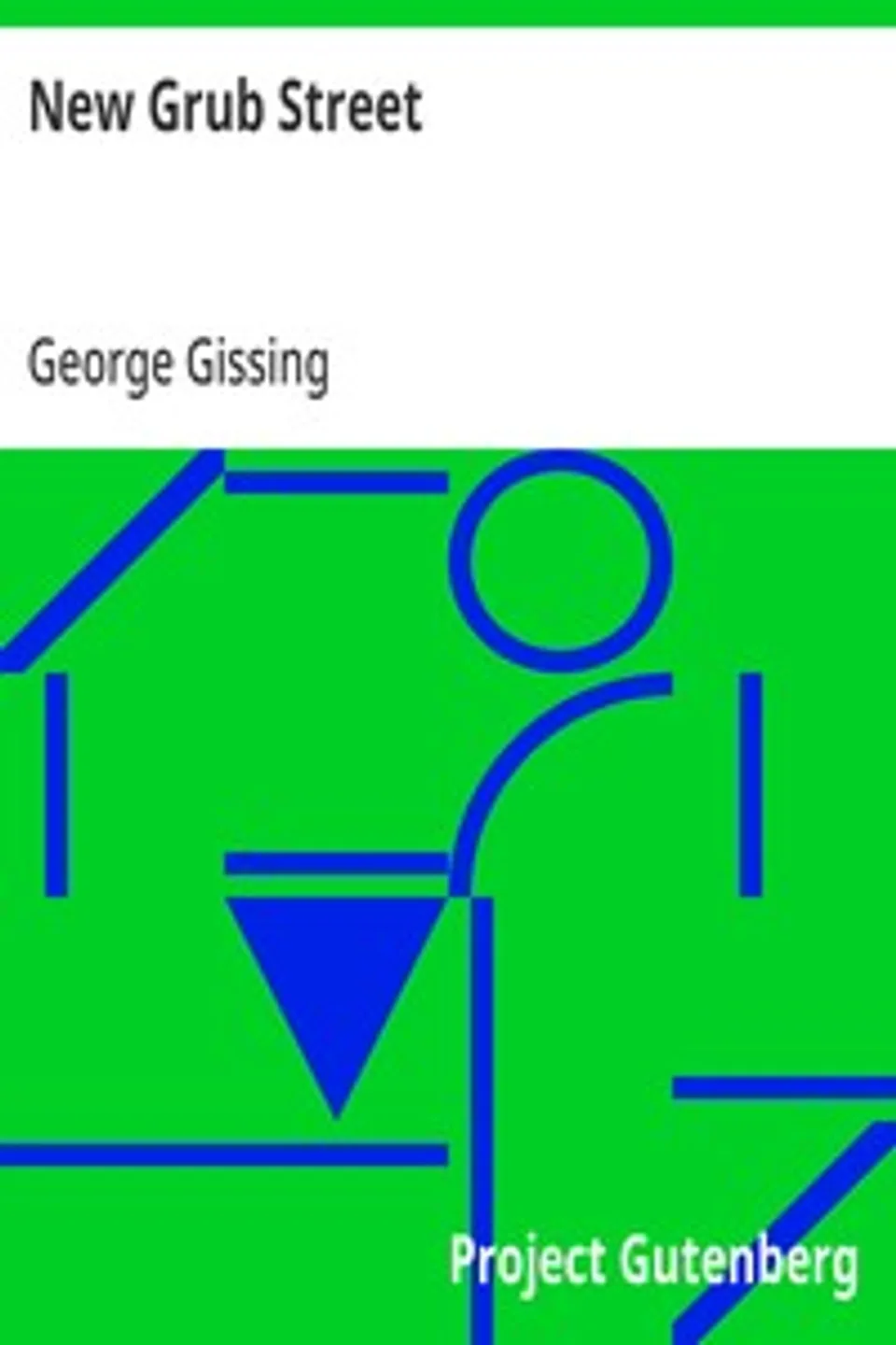 New Grub Street, George Gissing