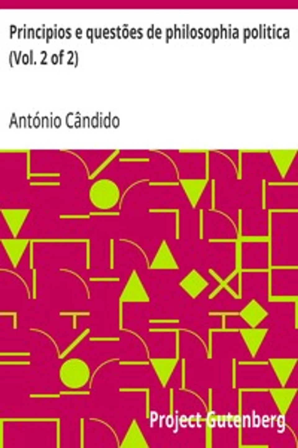 Principios e questões de philosophia politica (Vol. 2 of 2), António Cândido