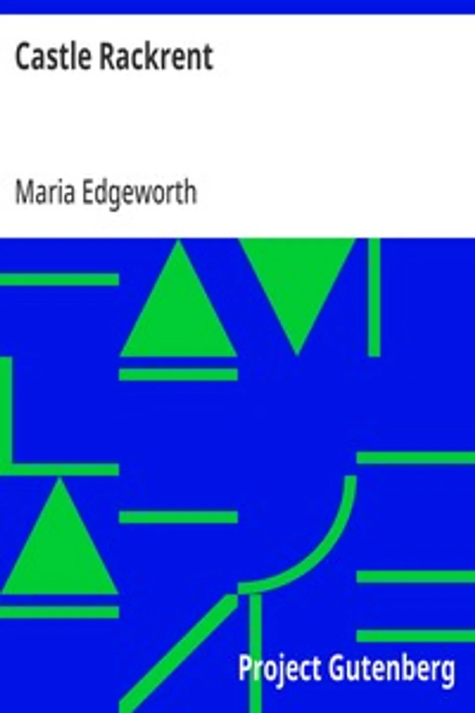 Castle Rackrent, Maria Edgeworth