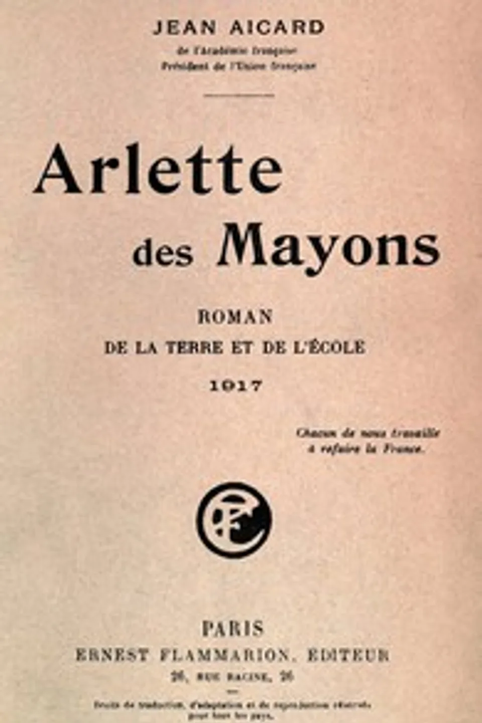 Arlette des Mayons: Roman de la terre et de l'école, Jean Aicard