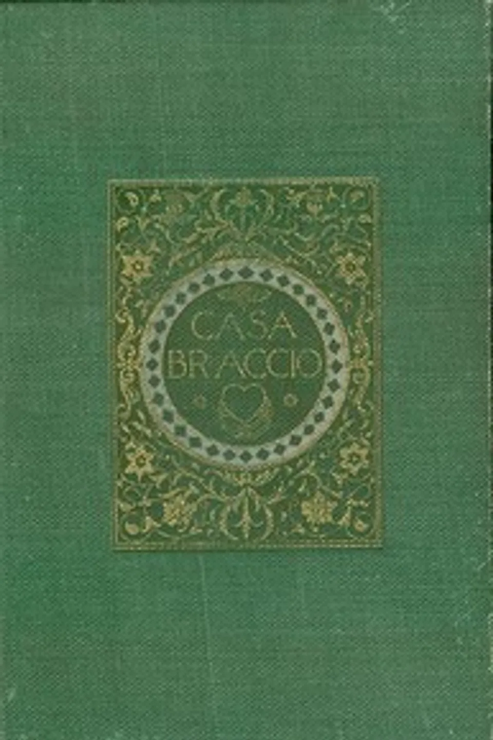 Casa Braccio, Volumes 1 and 2, F. Marion (Francis Marion) Crawford