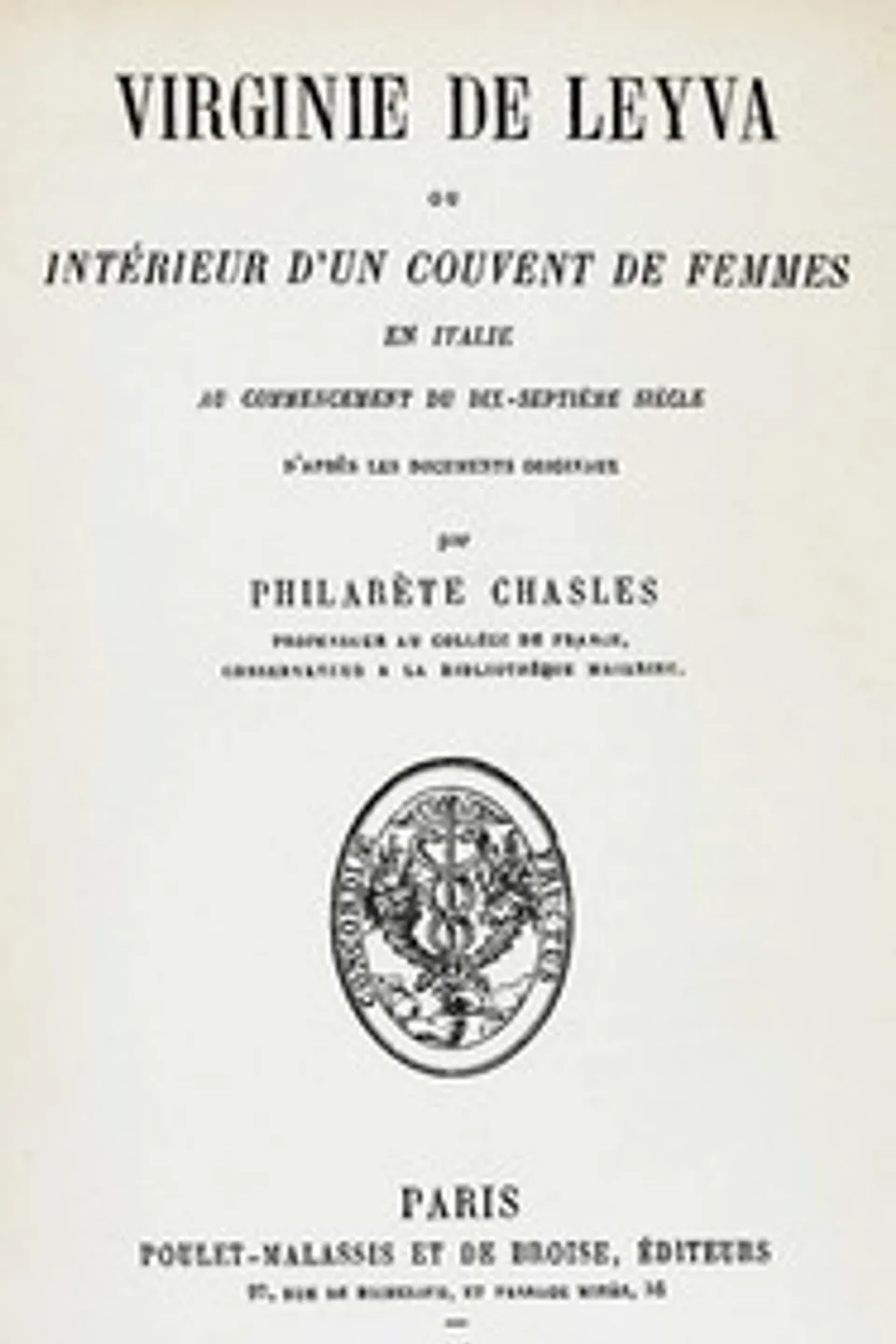 Virginie de Leyva : $b ou intérieur d'un couvent de femmes en Italie au commencement du dix-septième siècle, Philarète Chasles