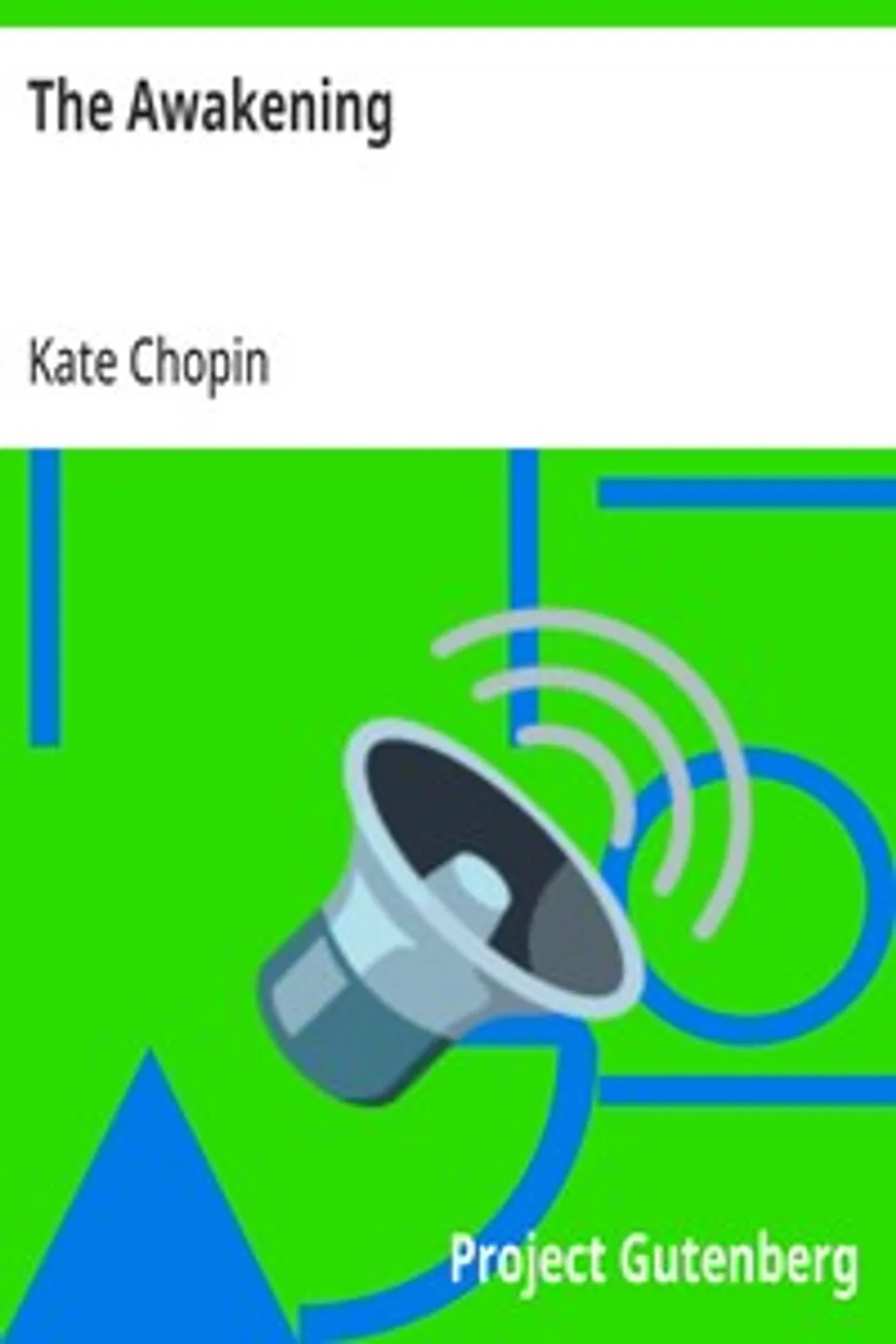 The Awakening, Kate Chopin