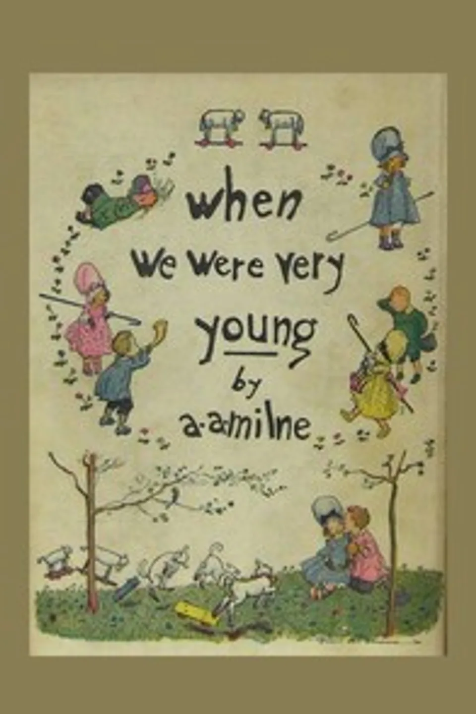When we were very young, A. A. (Alan Alexander) Milne