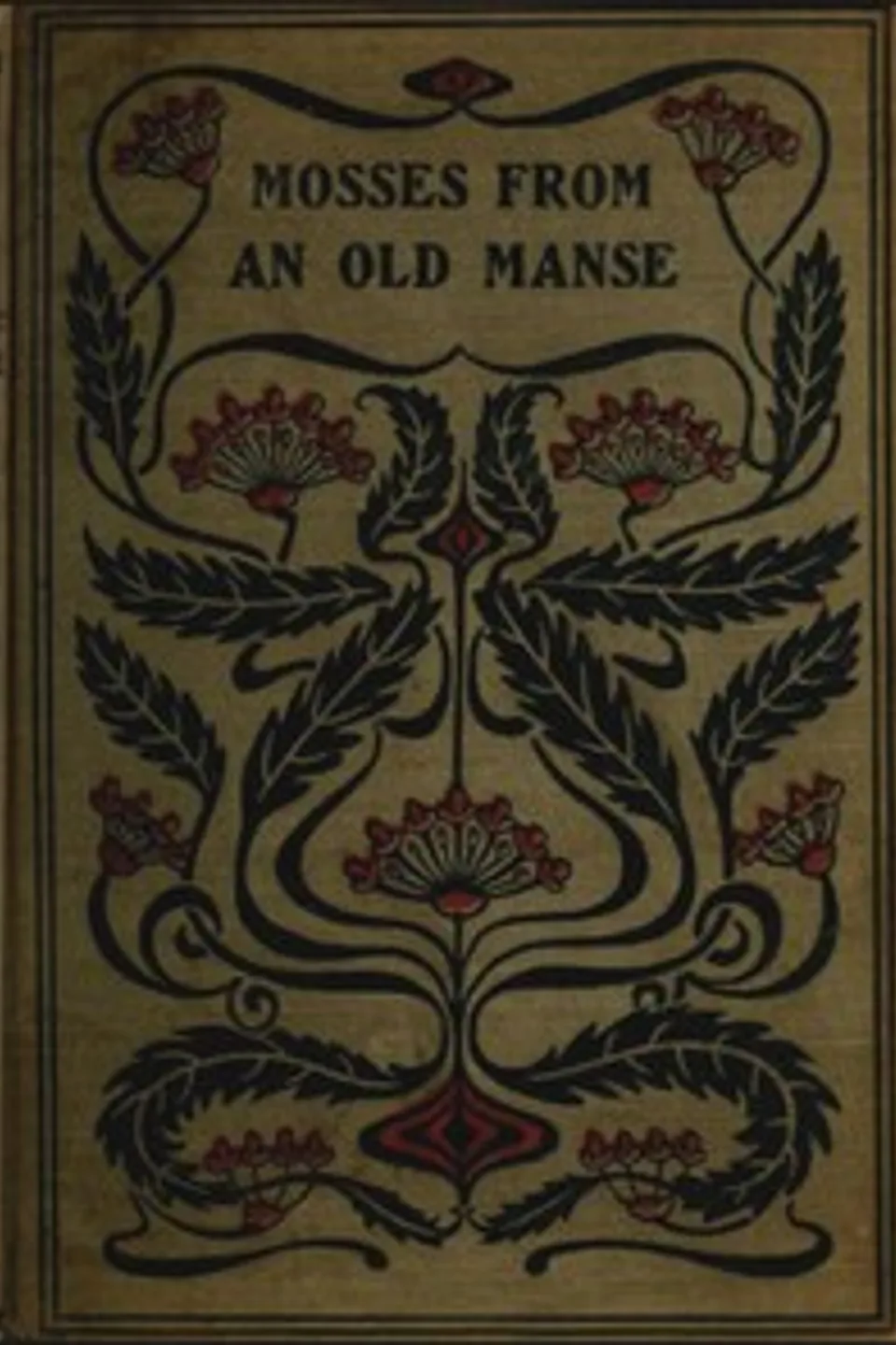 Mosses from an old manse, Nathaniel Hawthorne