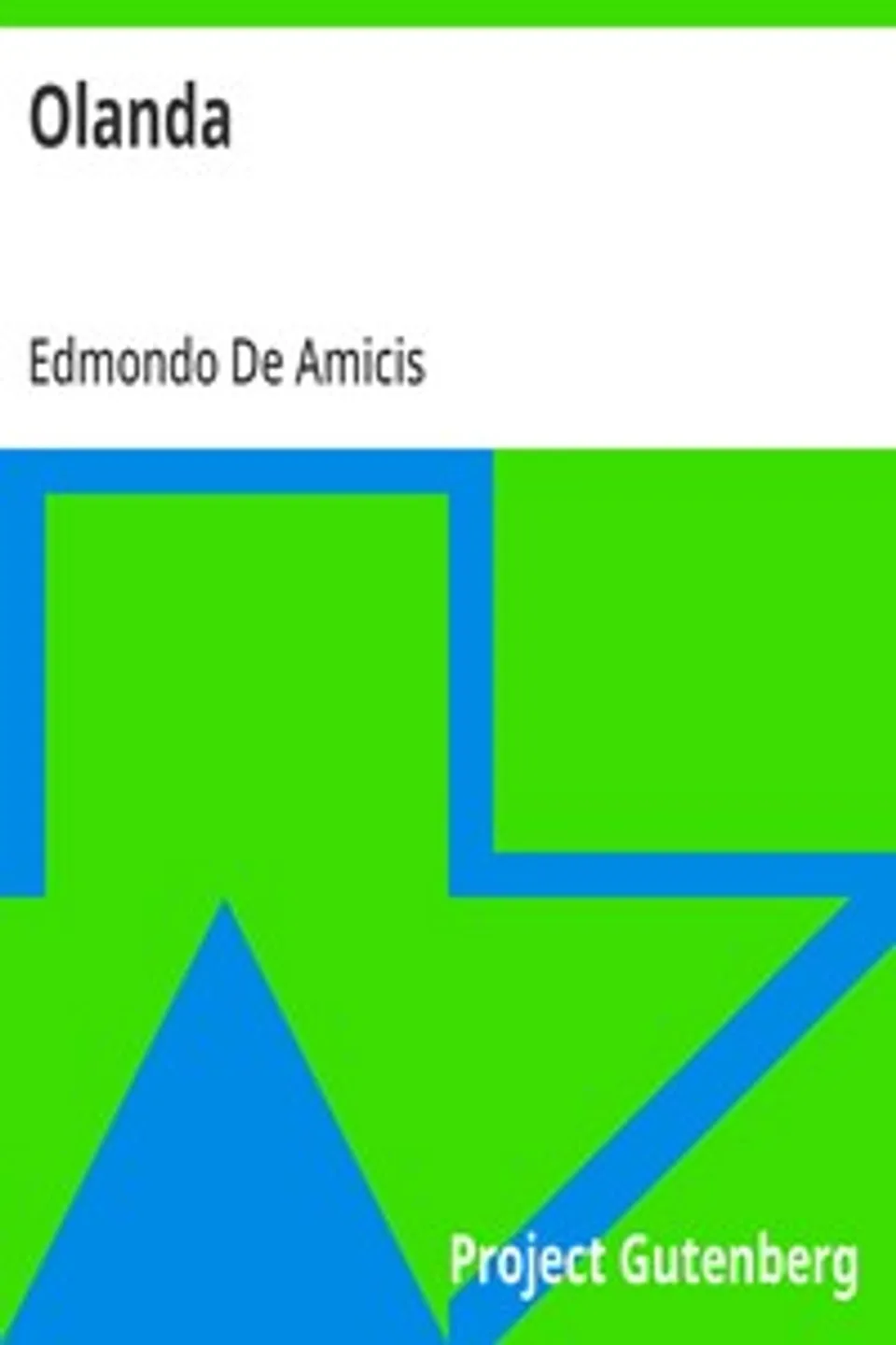 Olanda, Edmondo De Amicis