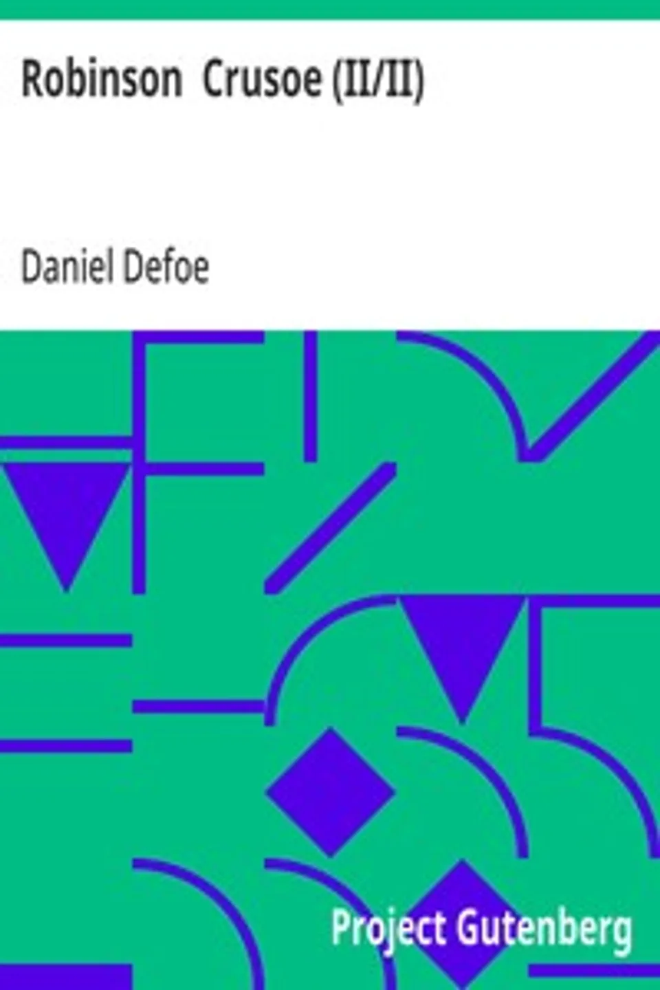 Robinson  Crusoe (II/II), Daniel Defoe