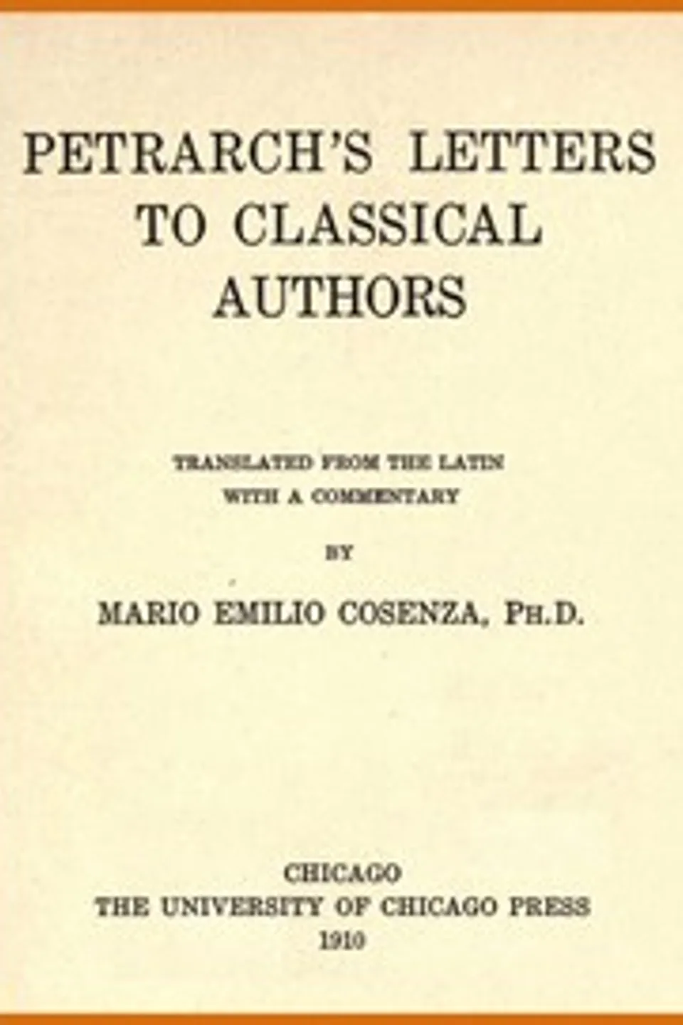 Petrarch's Letters to Classical Authors, Francesco Petrarca