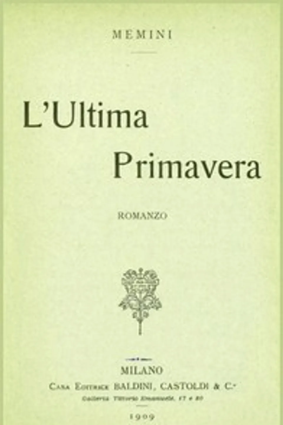 L'ultima primavera, Memini