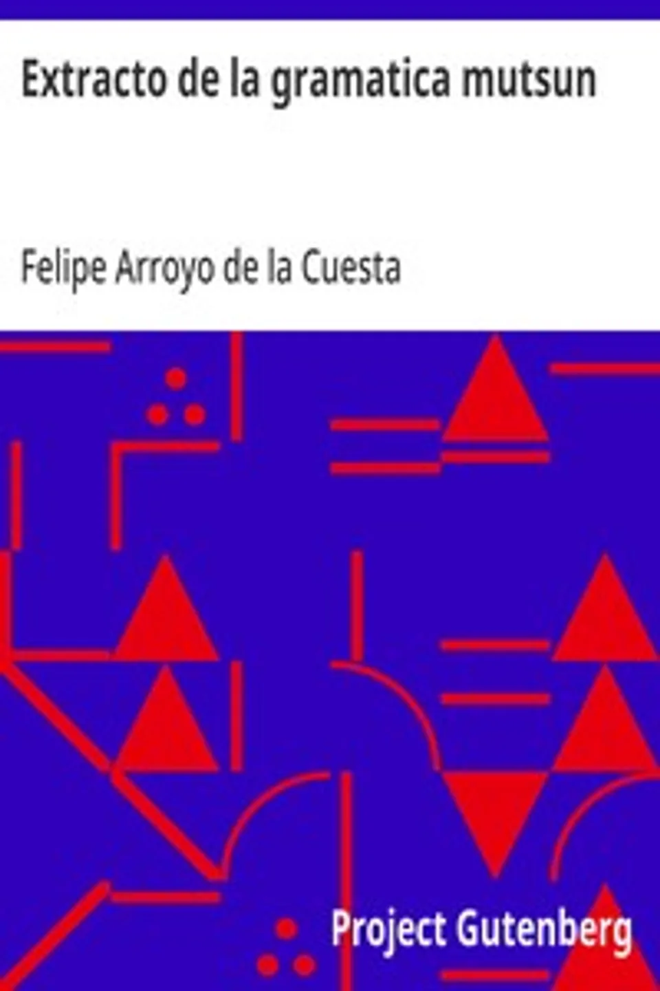 Extracto de la gramatica mutsun, Felipe Arroyo de la Cuesta