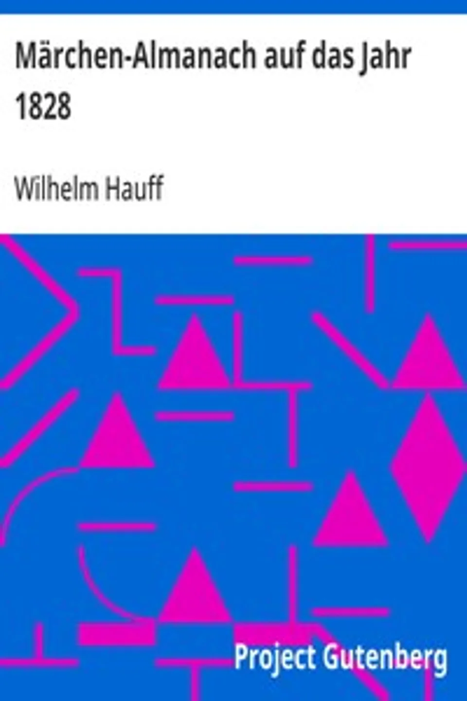 Märchen-Almanach auf das Jahr 1828, Wilhelm Hauff