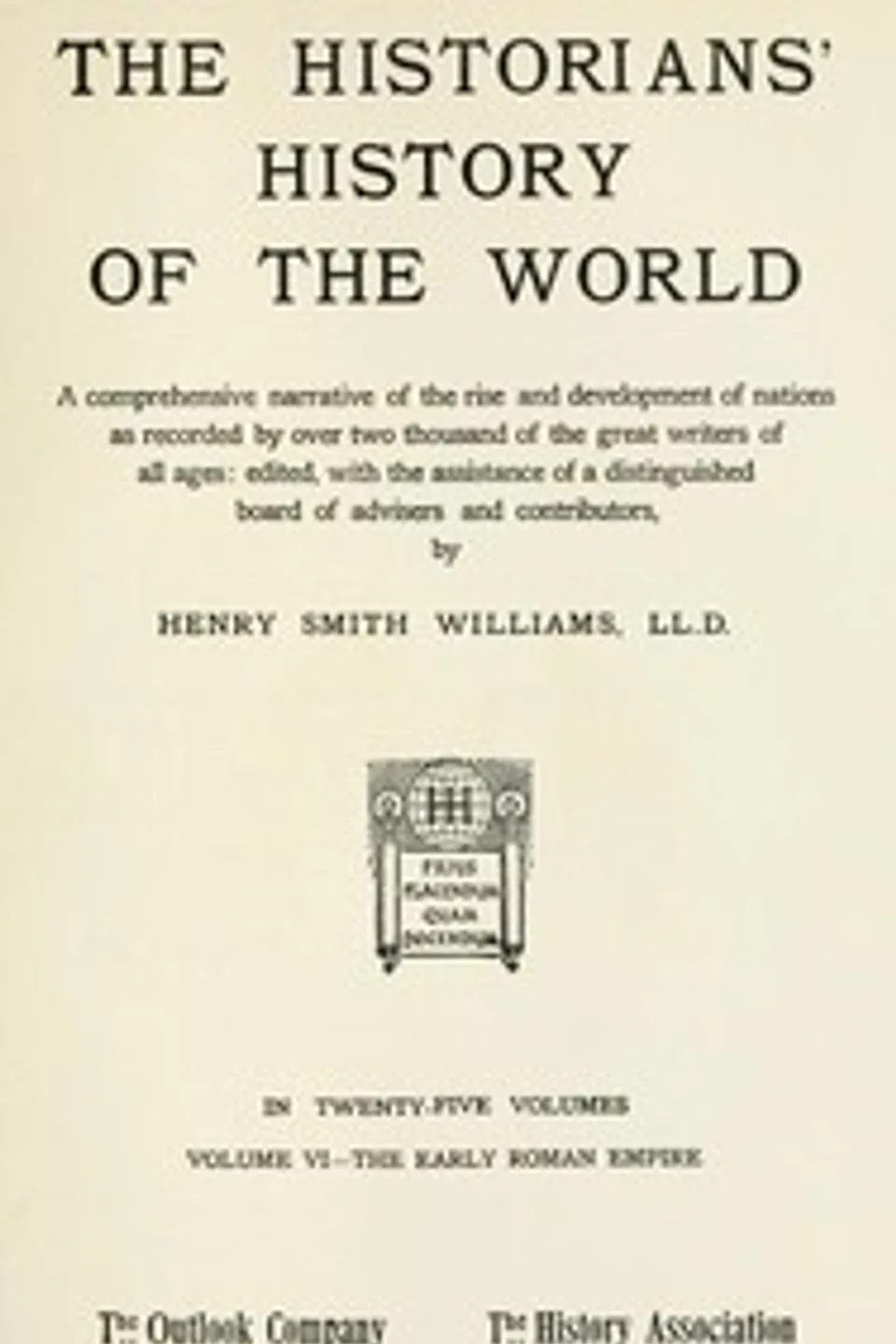 The historians' history of the world in twenty-five volumes, volume 06 : $b the early Roman Empire