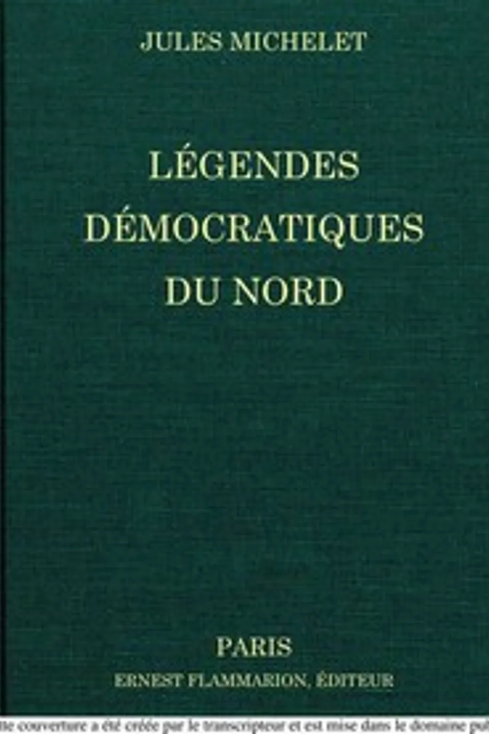 Légendes démocratiques du Nord, Jules Michelet