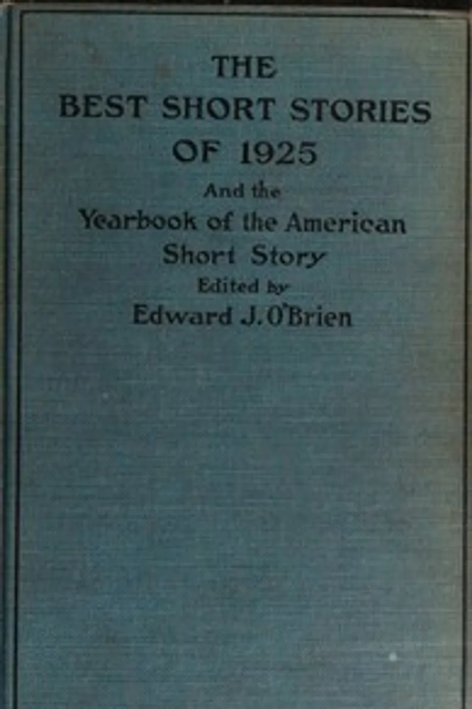 The best short stories of 1925, and the yearbook of the American short story