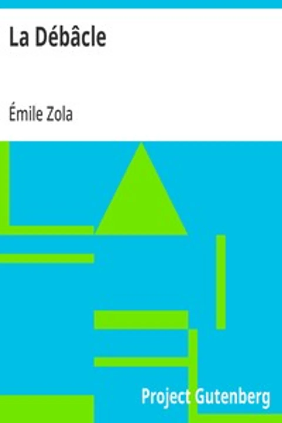 La Débâcle, Émile Zola