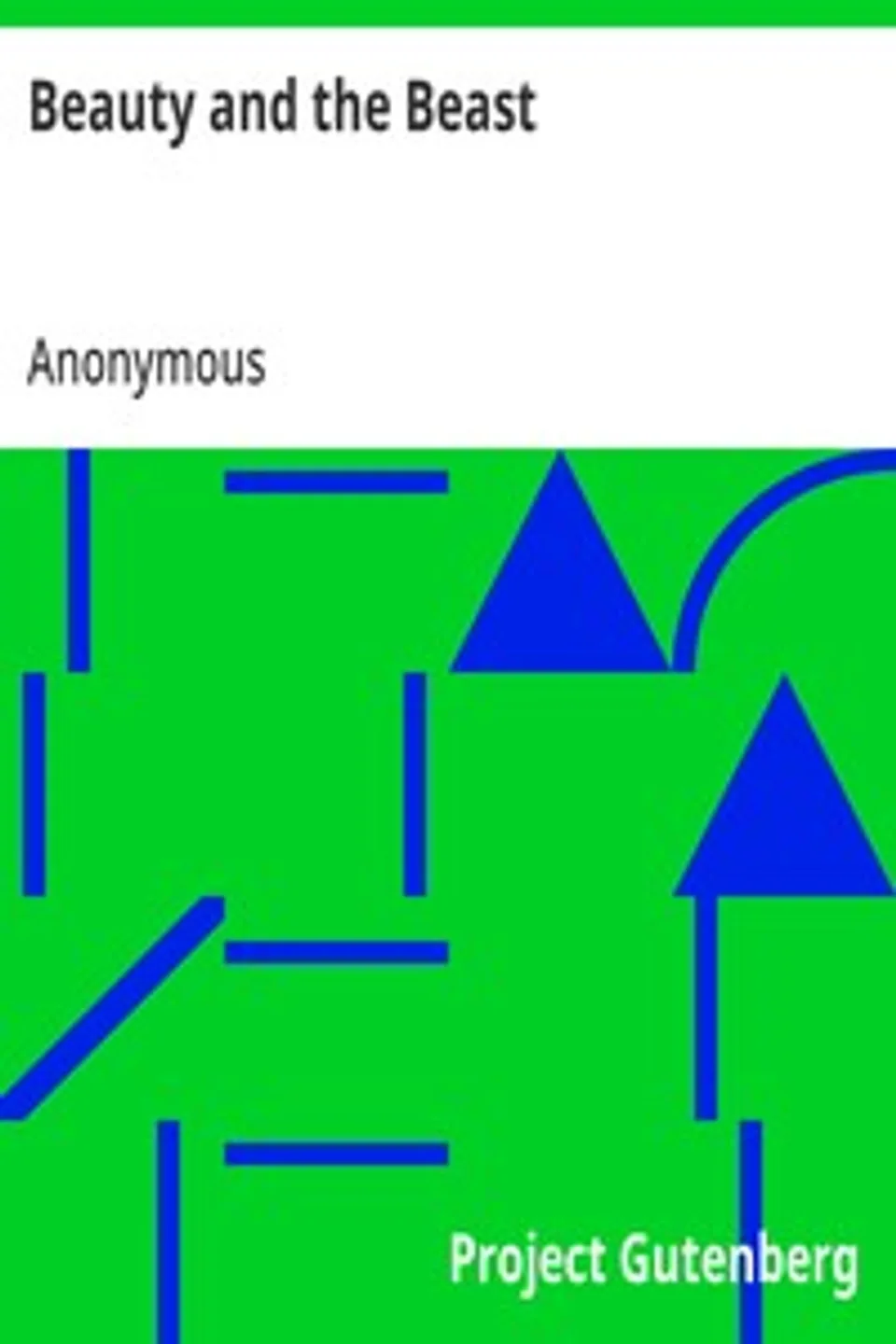 Beauty and the Beast, Anonymous