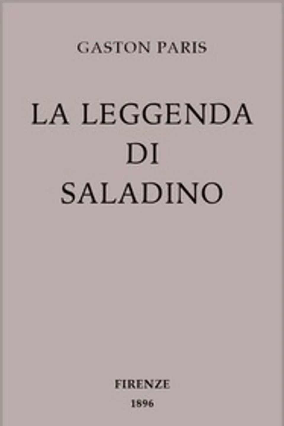 La leggenda di Saladino, Gaston Bruno Paulin Paris