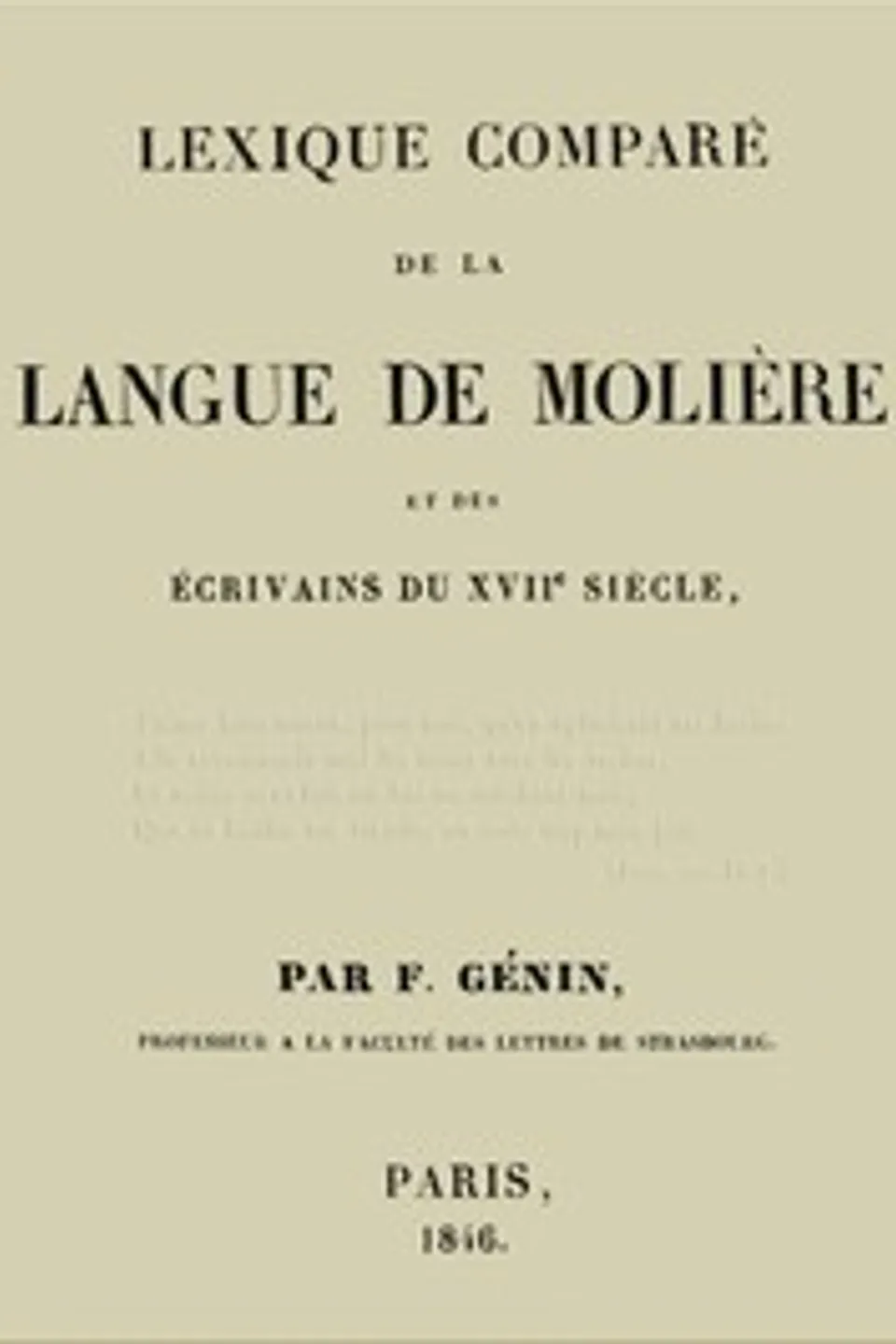 Lexique comparé de la langue de Molière et des écrivains du XVIIe siècle, F. (François) Génin