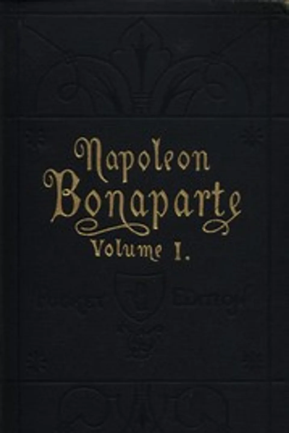 Life of Napoleon Bonaparte, Volume I., Walter Scott
