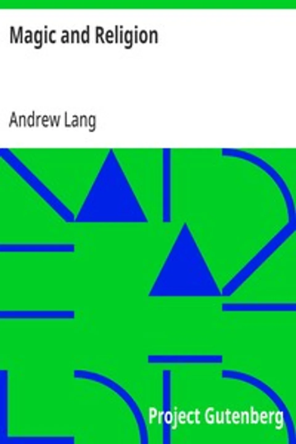 Magic and Religion, Andrew Lang