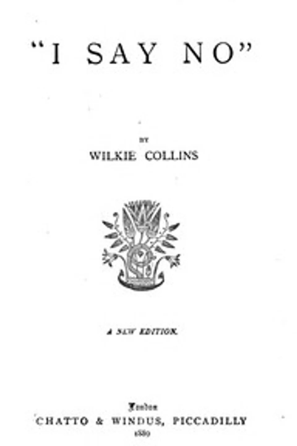 "I Say No", Wilkie Collins
